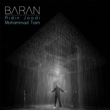 دانلود آهنگ آیدین جودی و محمد تیام به نام باران