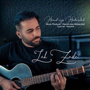 دانلود آهنگ حمیدرضا حیدراولاد به نام لک زده