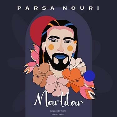 دانلود آهنگ پارسا نوری به نام مارتیلار