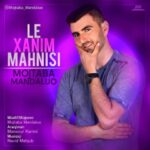 دانلود آهنگ جدید مجتبی مندالو له خانیم