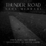 دانلود آهنگ جدید طاها محرابی Thunder Road