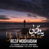 دانلود آهنگ جدید رضا مقدم یه وقتایی