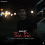 دانلود آهنگ جدید رامیاد بیا بیا