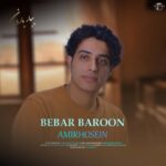 دانلود آهنگ جدید امیرحسین ببار بارون