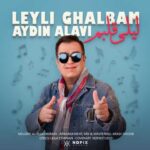 دانلود آهنگ جدید آیدین علوی لیلی قلبم