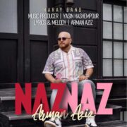 دانلود آهنگ جدید آرمان عزیز ناز ناز (ترکی)