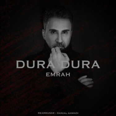 دانلود آهنگ جدید امراه Dura Dura