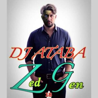 دانلود آهنگ جدید دیجی آتابا ریمیکس نسل زد 18
