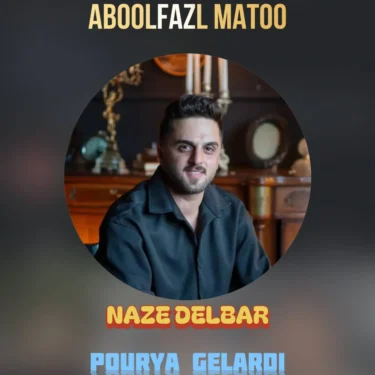 دانلود آهنگ نازه دلبر ابوالفضل متو
