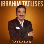 Ibrahim Tatlises Yaylalar [EP]