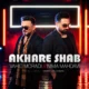 دانلود آهنگ جدید وحید مرادی و نیما مهدودی آخر شب